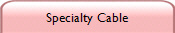 Specialty Cable