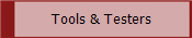 Tools & Testers