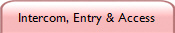 Intercom, Entry & Access