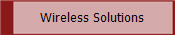 Wireless Solutions